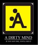 a dirty mind is.jpg